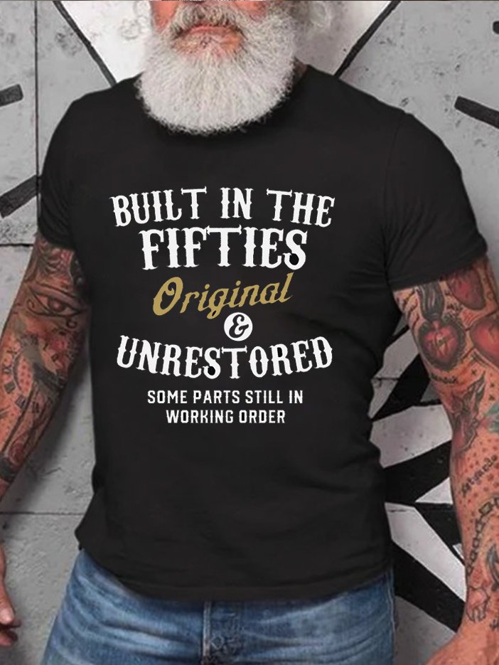 Funny Built In The Fifties Printed T-shirt for Men