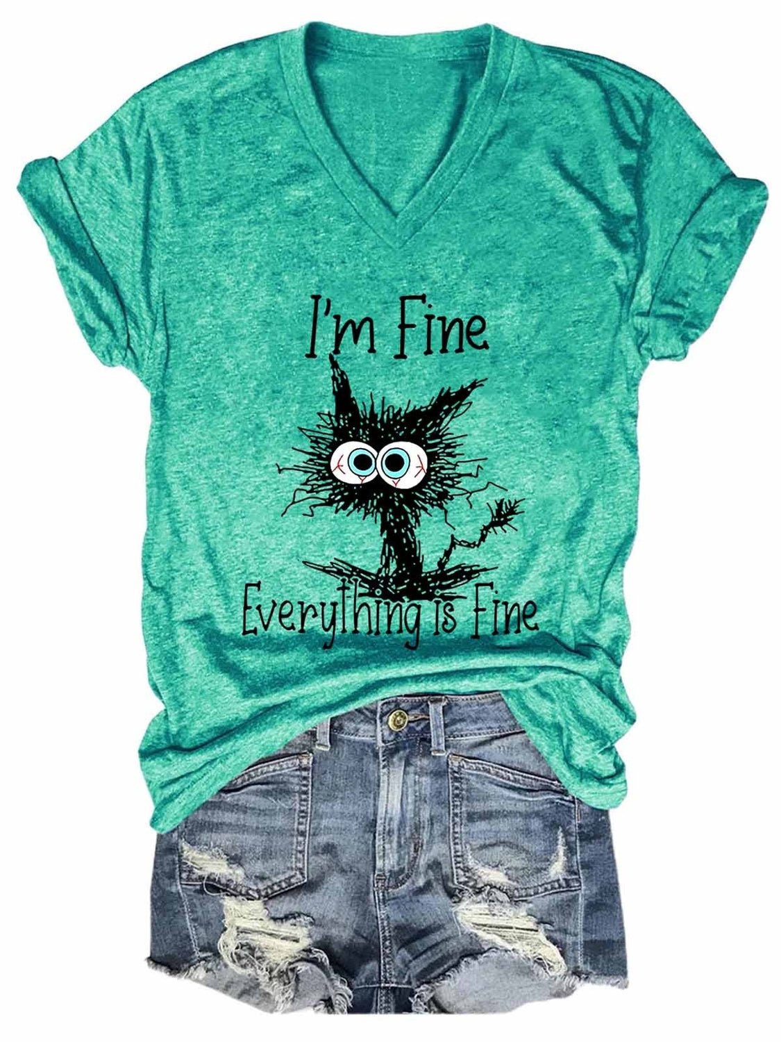 I Am Fine Everything Is Fine Slogan Tshirt Print Tee Casual T-shirt