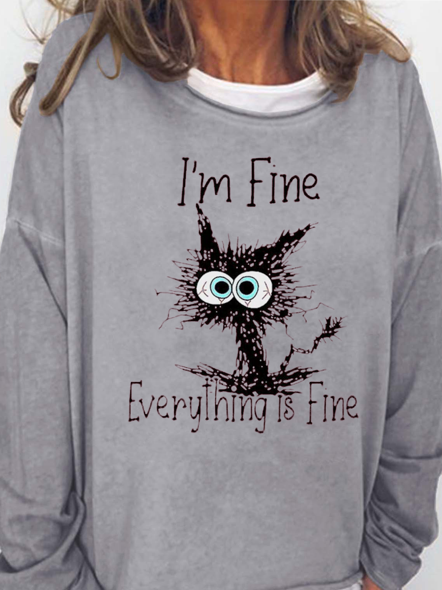 I'm Fine Everthing Is Fine Cat Funny Print Sweatshirt
