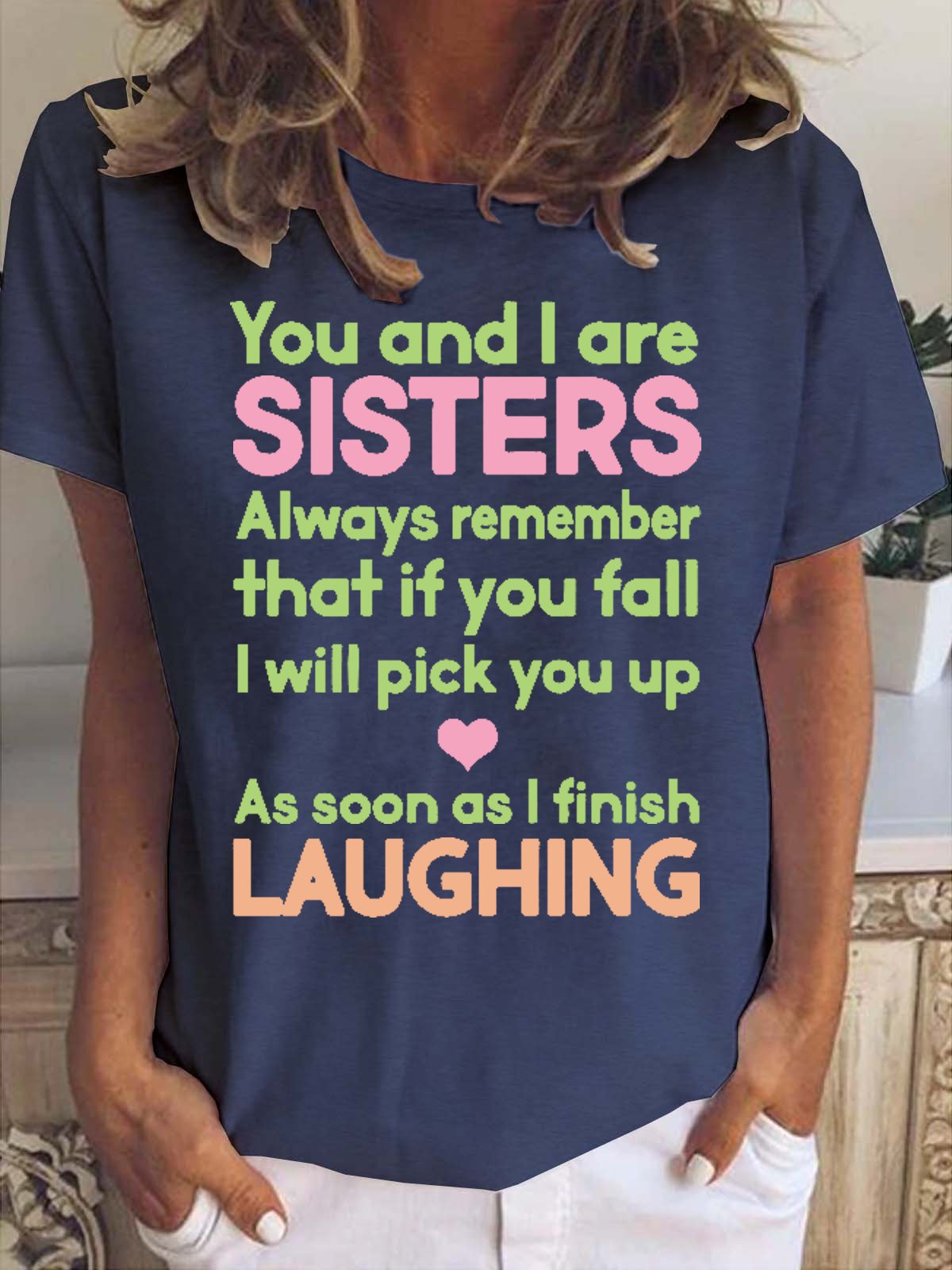 You And I Are Sisters Women's Short Sleeve T-Shirt