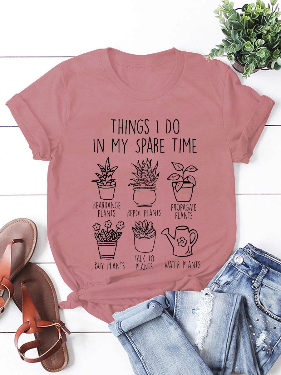Things I Do In My Spare Time Plant Mom T-Shirt