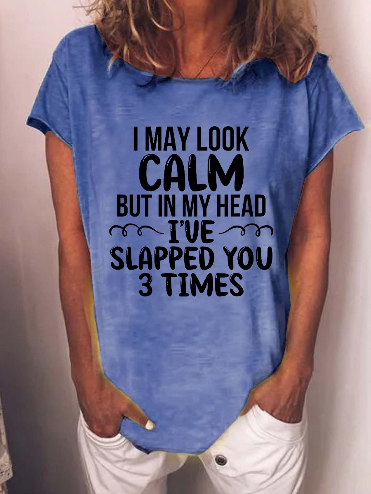Women's I May Look Calm Funny Crew Neck Cotton Blends Casual Short Sleeve T-shirt