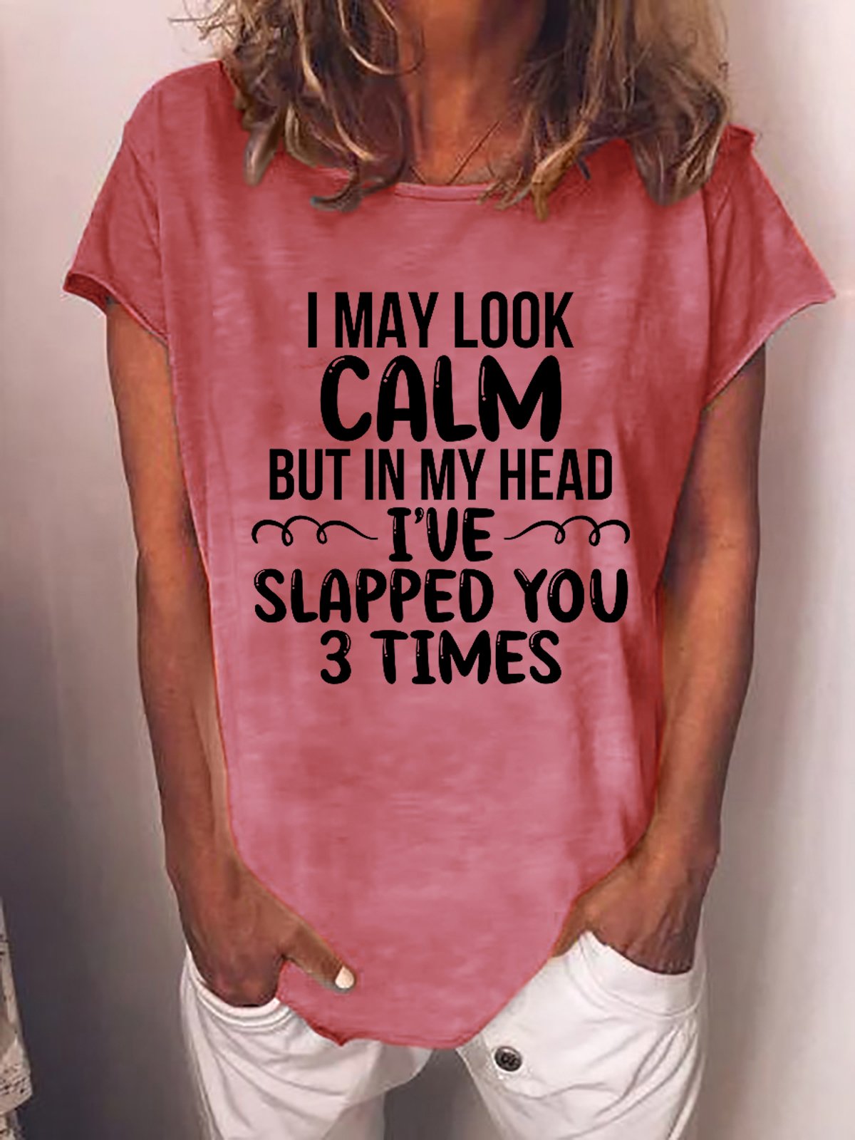 Women's I May Look Calm Funny Crew Neck Cotton Blends Casual Short Sleeve T-shirt