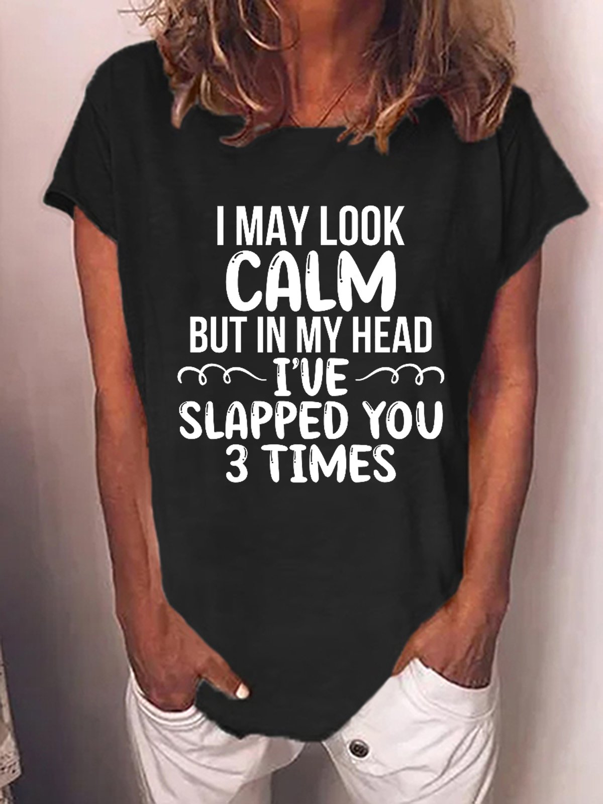 Women's I May Look Calm Funny Crew Neck Cotton Blends Casual Short Sleeve T-shirt
