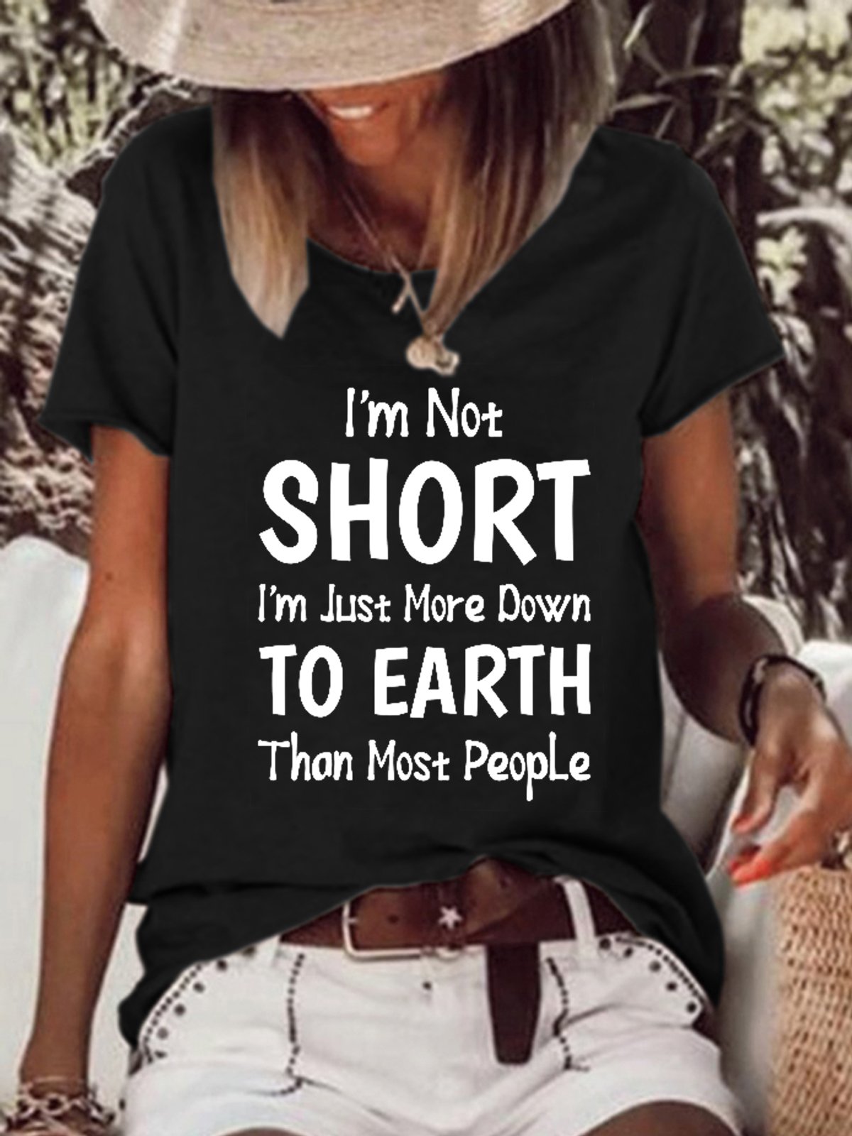 I Am Not Short I Am Just More Down to Earth Funny Sayings Womens Casual Loosen Short Sleeve T-Shirt