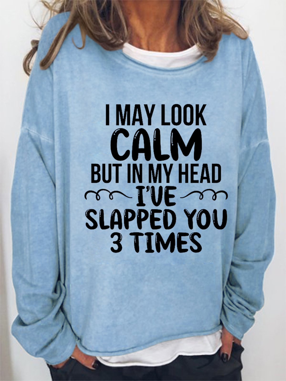 Women's Funny I May Look Calm Casual Sweatershirt