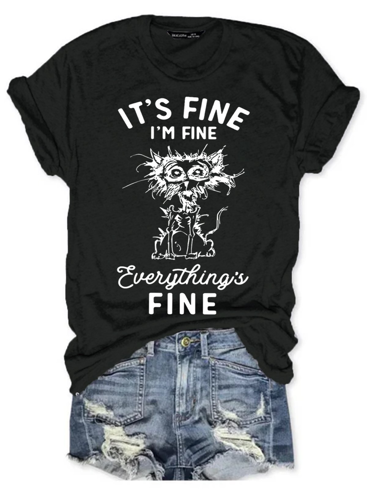 Womens It's Fine I'm Fine Everything Is Fine Funny Cat Sarcastic Cotton T-Shirt
