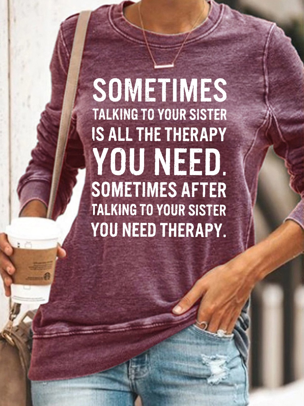 Women's Funny Text Letters Sometimes Talking to Your Sister Is All the Therapy Crew Neck Casual Sweatshirt