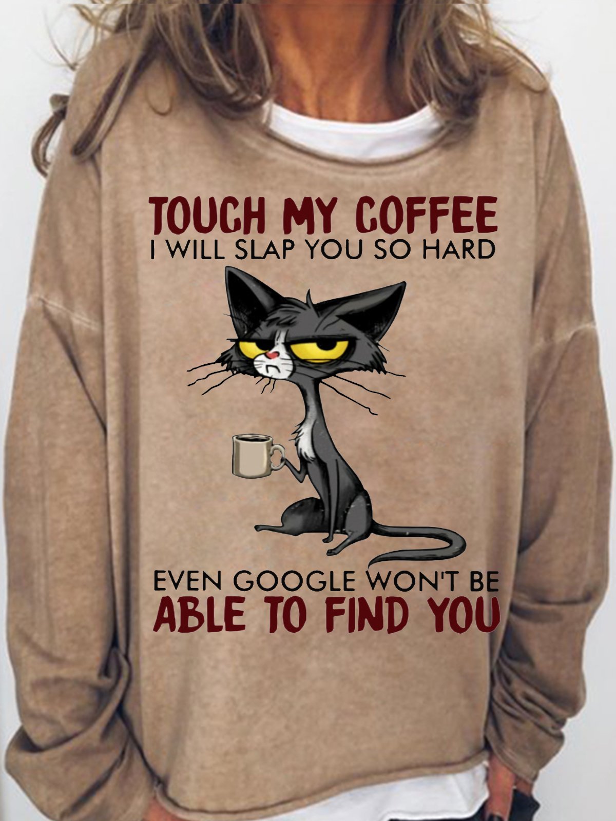 Women's Cat Drinking Coffee Touch My Coffee I Will Slap You So Hard Letters Casual Crew Neck Sweatshirt