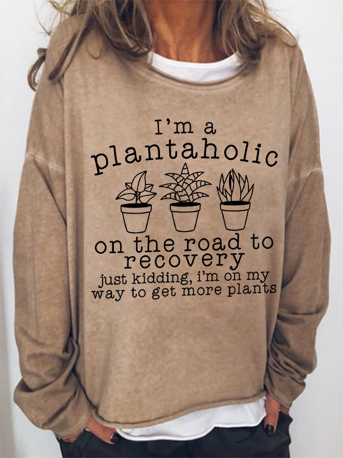 Women's Funny Plantaholic Gardener Plant Lover Text Letters Sweatshirt