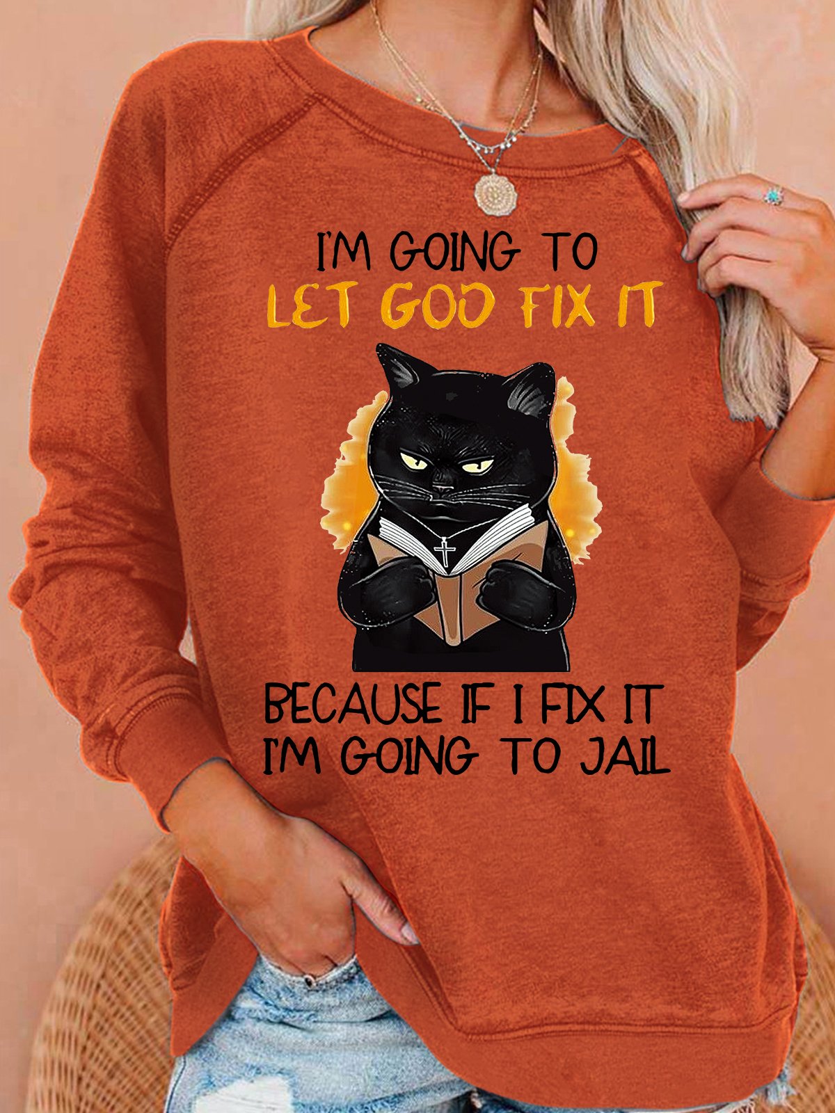 Women's Funny I'm Going let god fix it Casual Sweatshirt