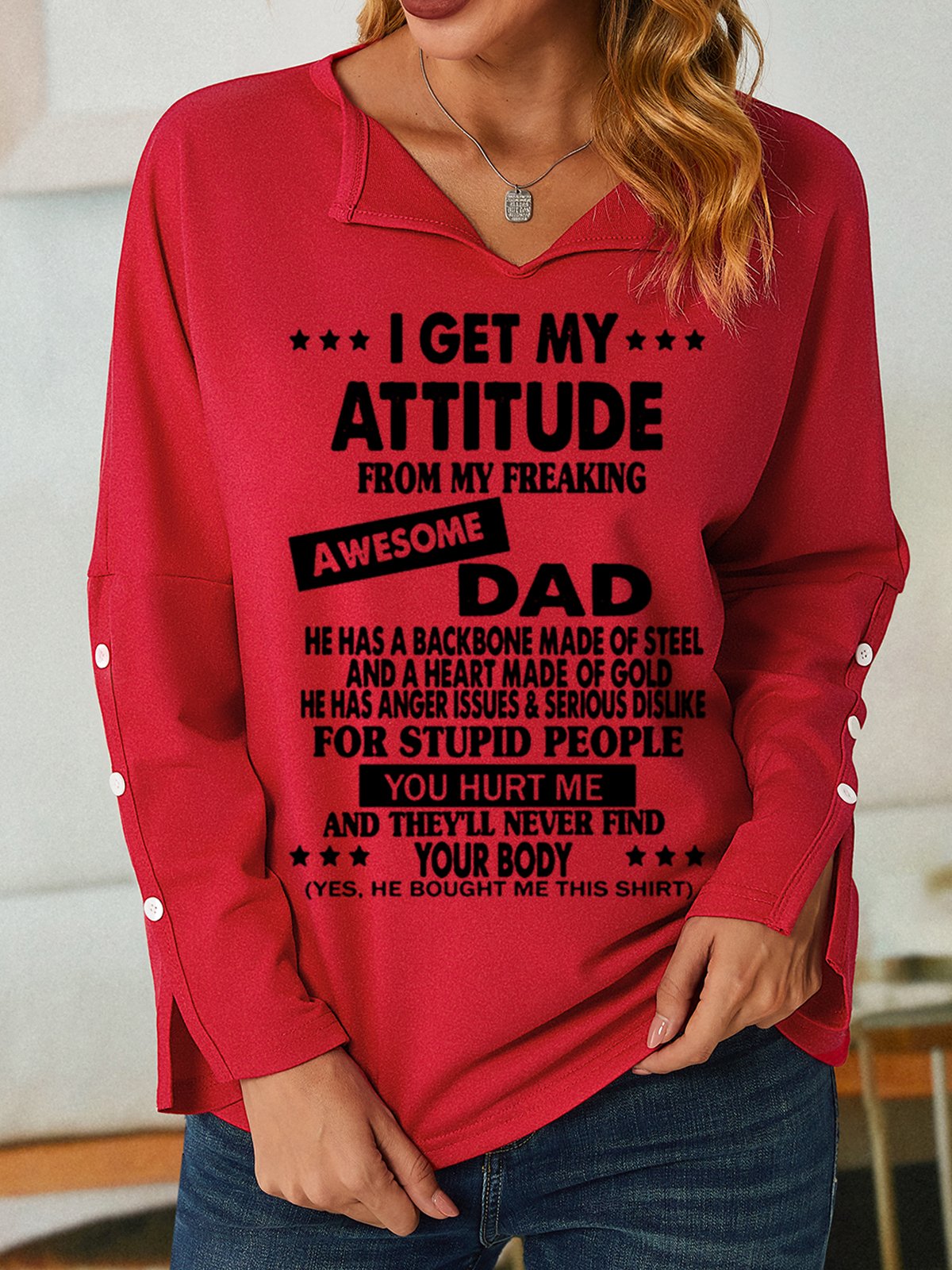 Women's I Get My Attitude From Awesome Dad Simple V Neck Sweatshirt