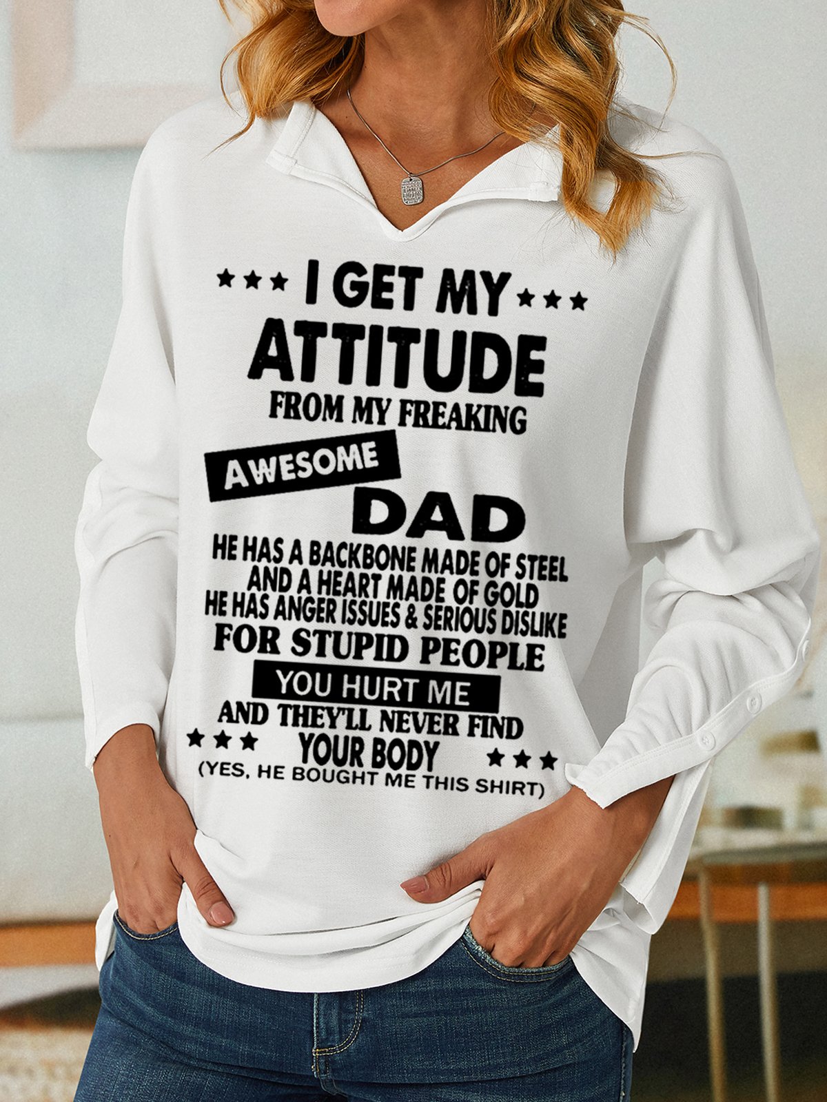 Women's I Get My Attitude From Awesome Dad Simple V Neck Sweatshirt