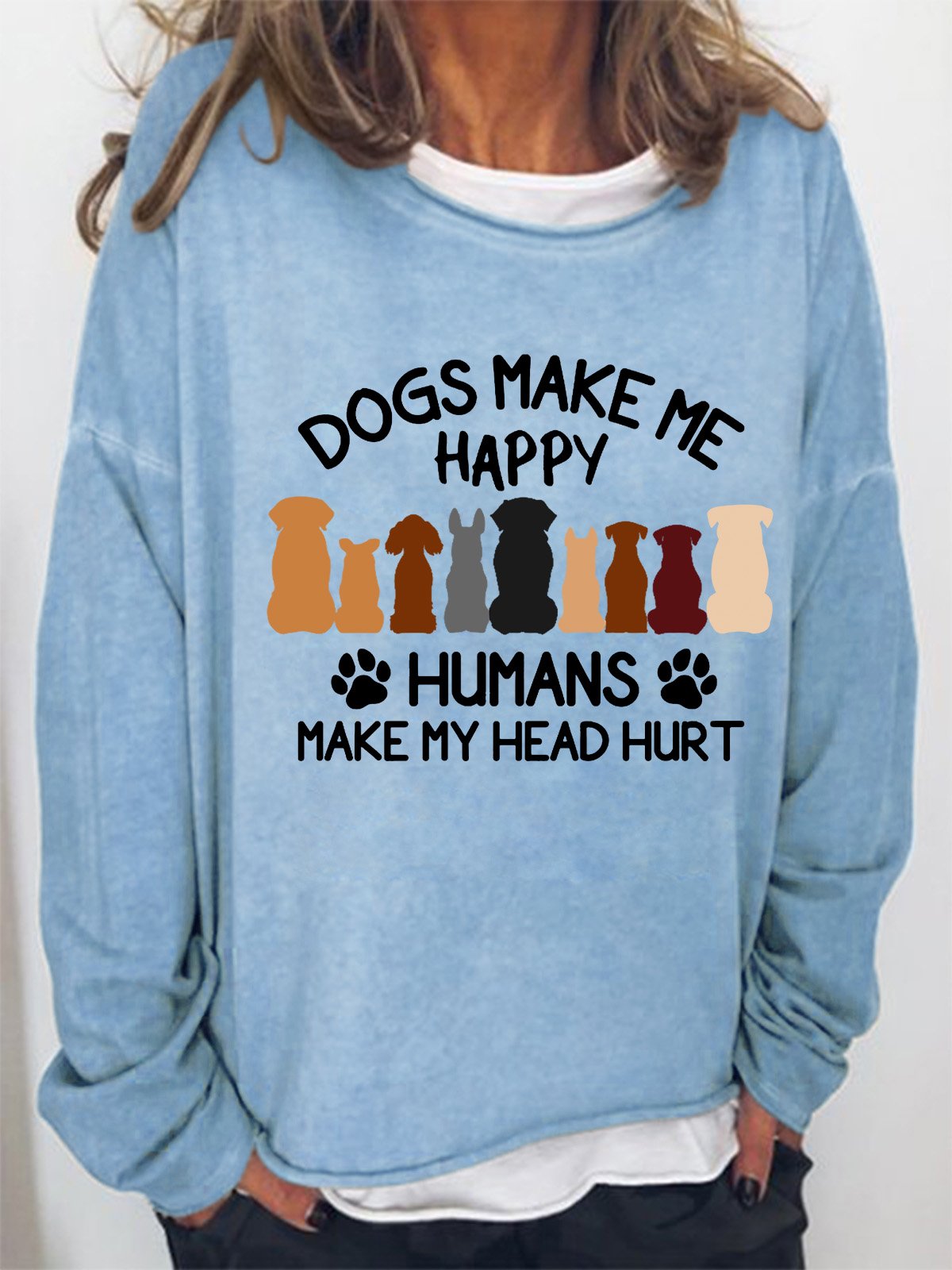 Women's Dogs Make Me Happy Humans Make My Head Hurt Animal Printed Sweatshirt