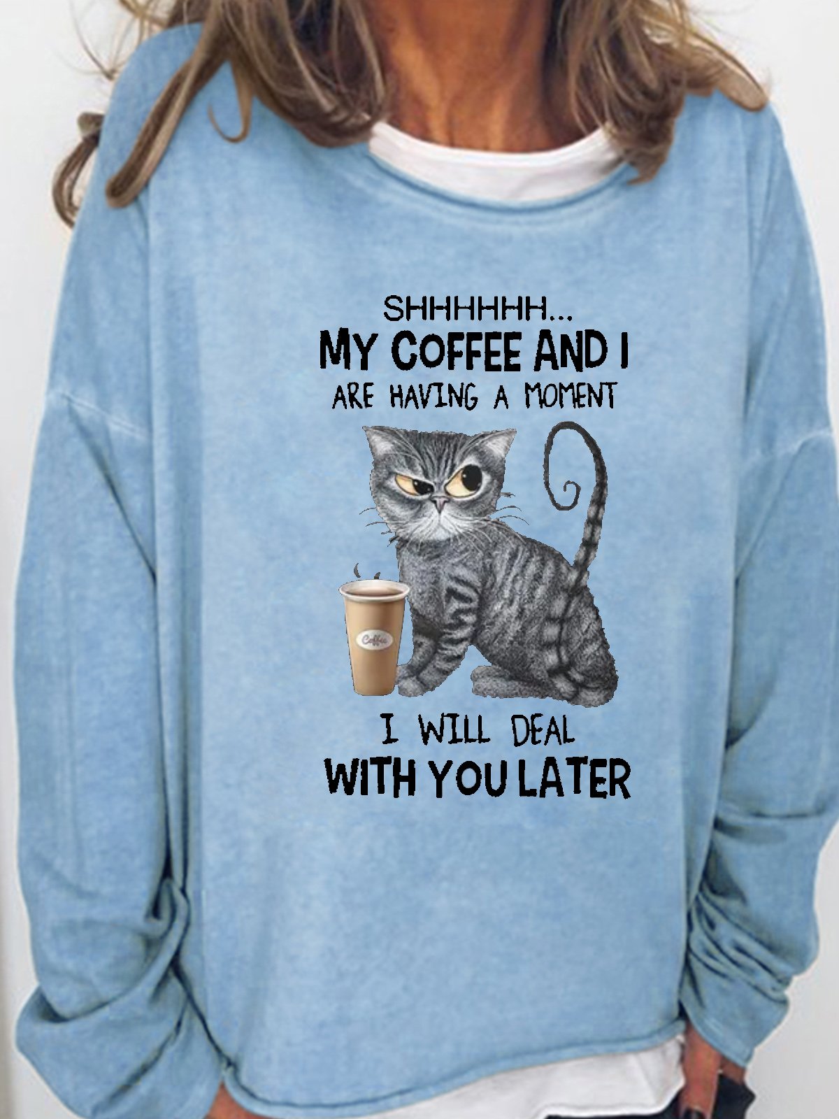 Womens Black Cat Shh My Coffee And I Are Having A Moment funny Casual Sweatshirt