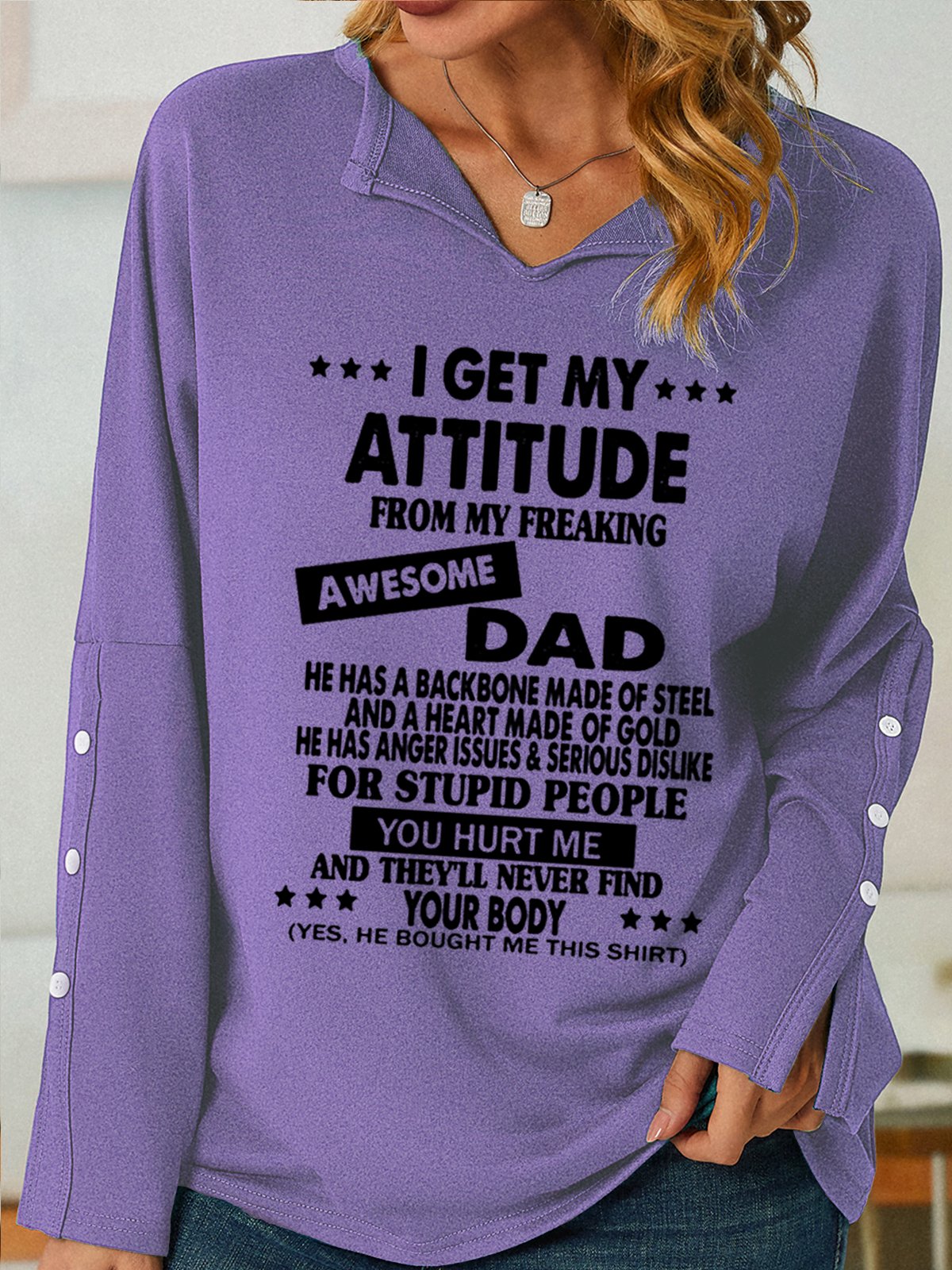 Women's I Get My Attitude From Awesome Dad Simple V Neck Sweatshirt