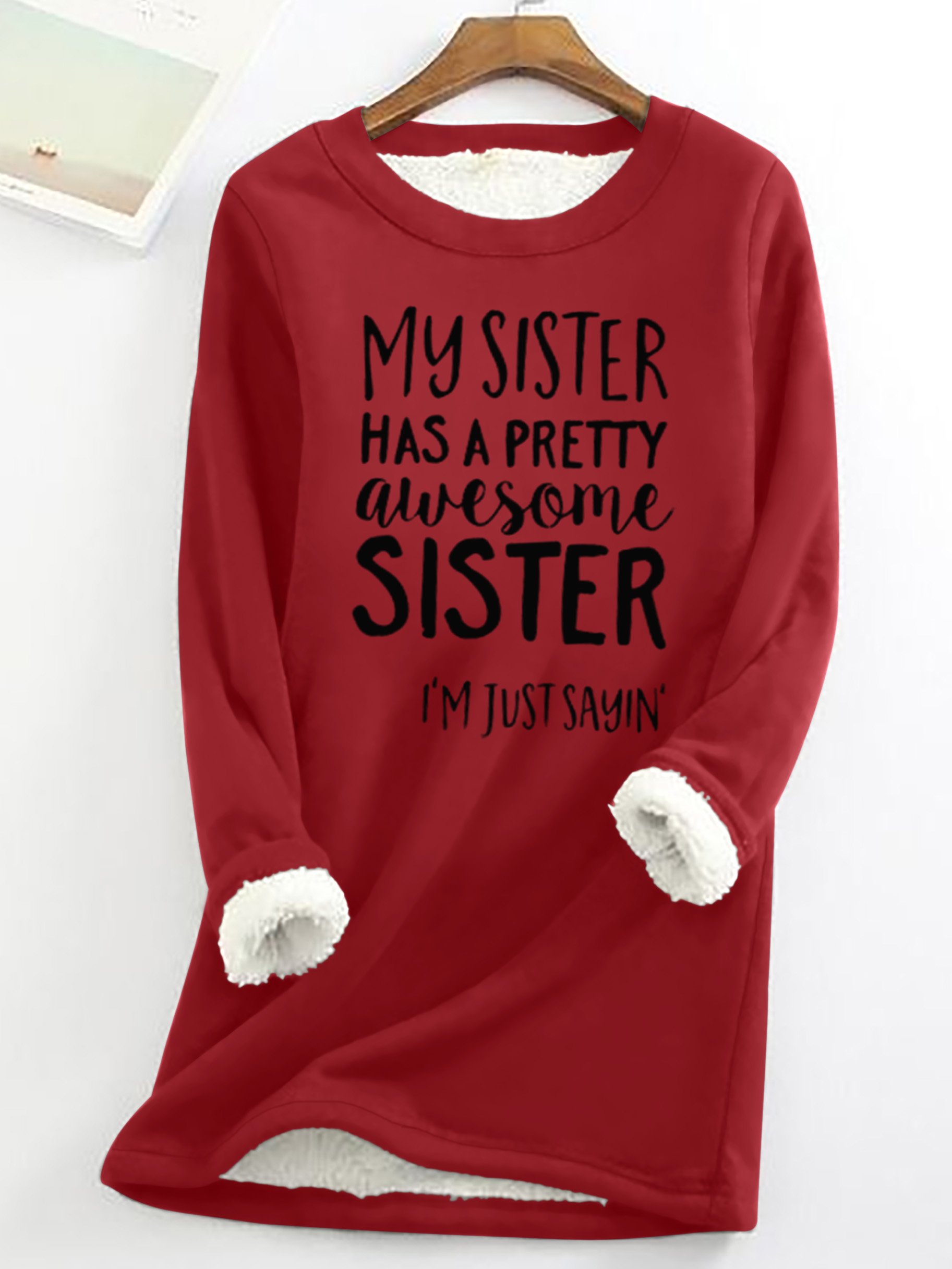 My Sister Has A Pretty Awesome Sister Women's Warmth Fleece Sweatshirt