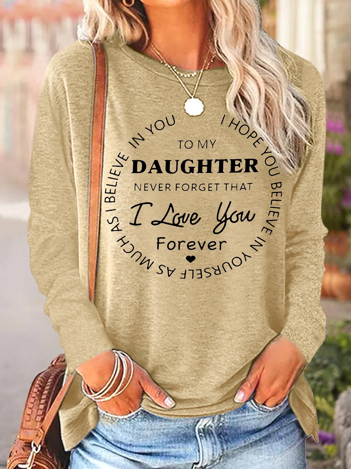 Women's To My Daughter Never Forget That I Love You Forever Graphic Print Loose Text Letters Casual Top