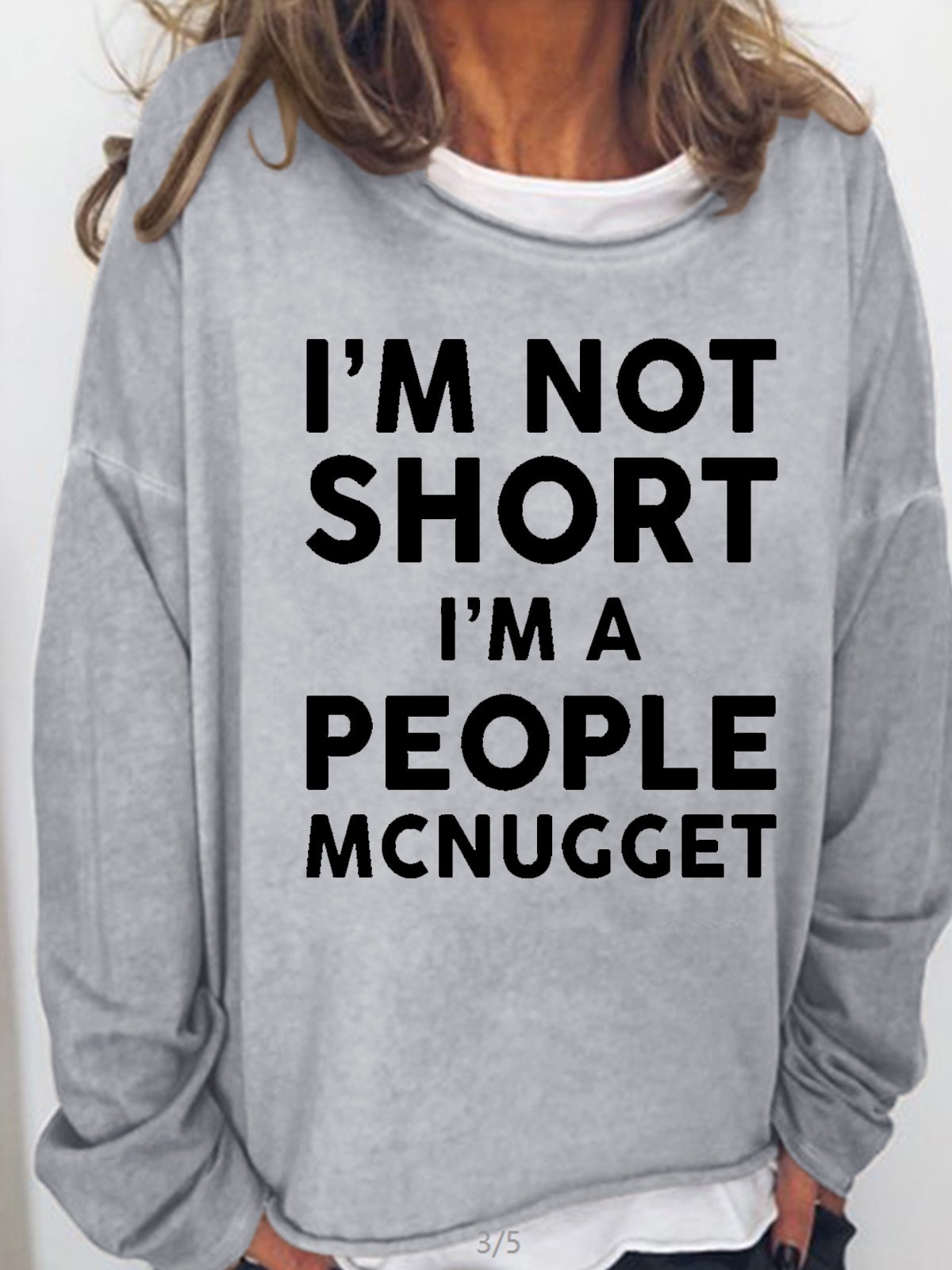Womens Funny I Am Not Short I Am A People McNugget Casual Sweatshirt