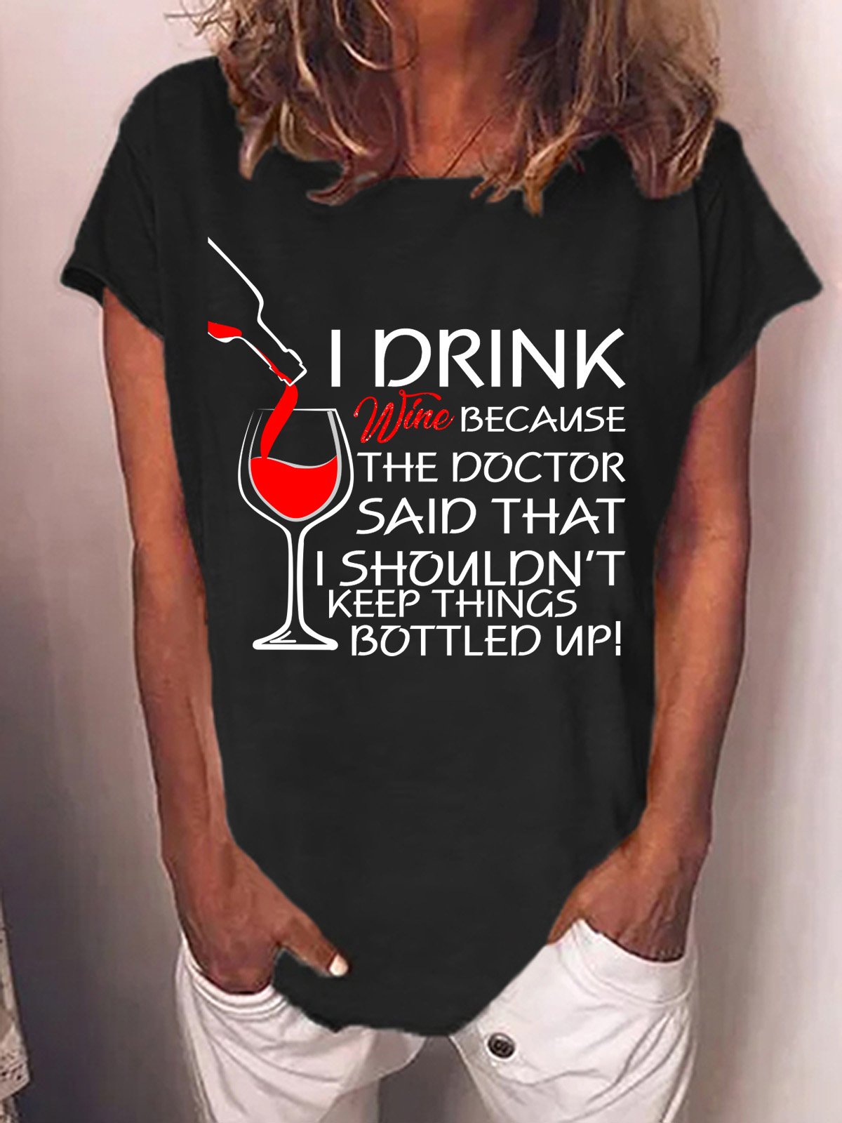 Lilicloth X Y Wine Lovers Sweatshirt I Drink Wine Because The Doctor Said That I Shouldn't Keep Things Bottled Up Womens T-Shirt