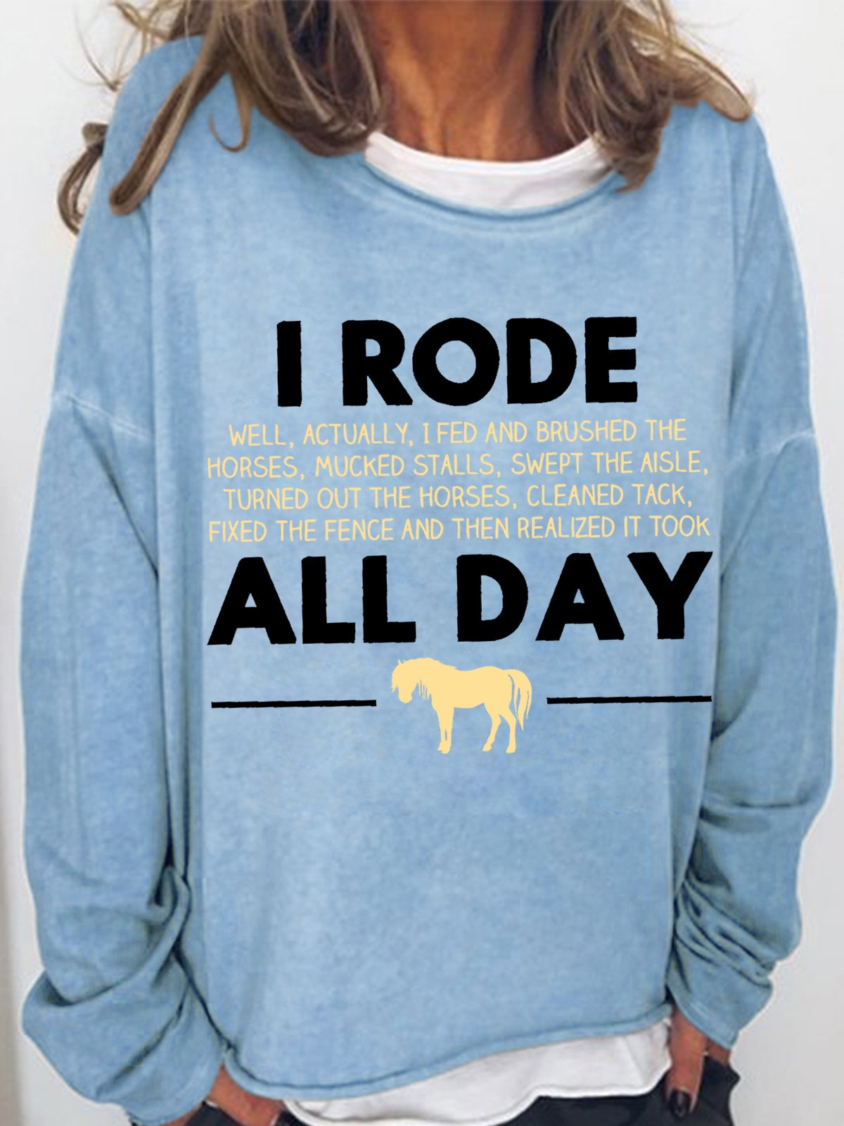 Women's Rode My Horse All Day Horse Lover Simple Animal Loose Sweatshirt