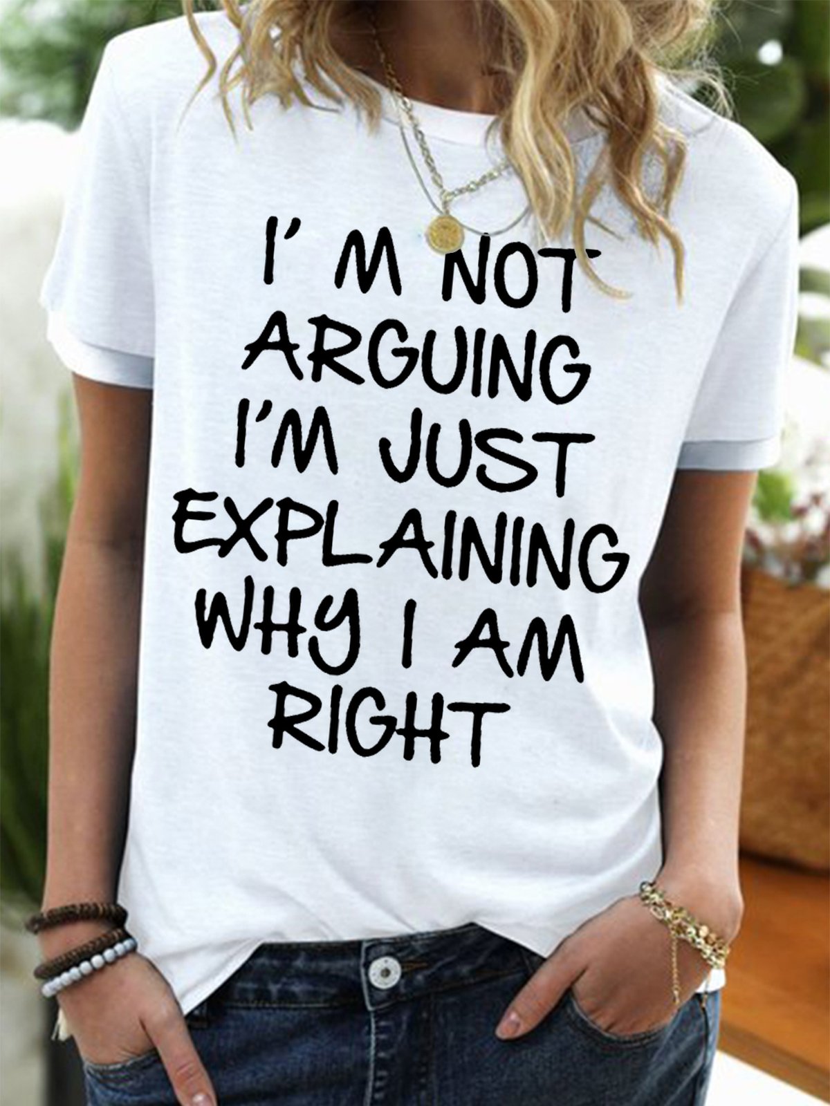 Women's I Am Not Arguing I Am Just Explaining Why I Am Right Funny Graphic Print Text Letters Casual T-Shirt