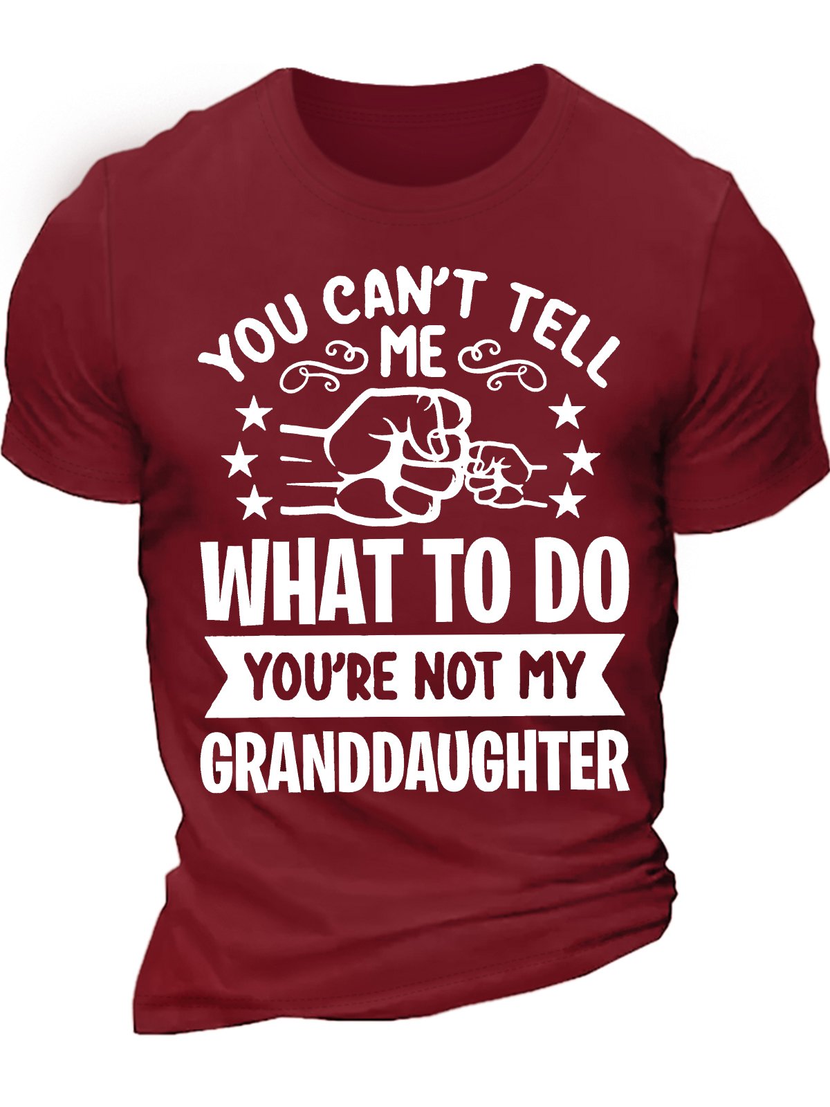 Men's You Can't Tell Me What To Do You're Not My Granddaughter Funny Graphic Printing Loose Cotton Text Letters Casual T-Shirt