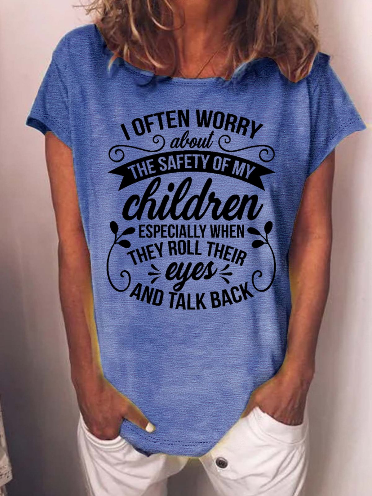 Women’s Funny Mom I Often Worry About The Safety of My Children Cotton Casual Mother's Day T-Shirt