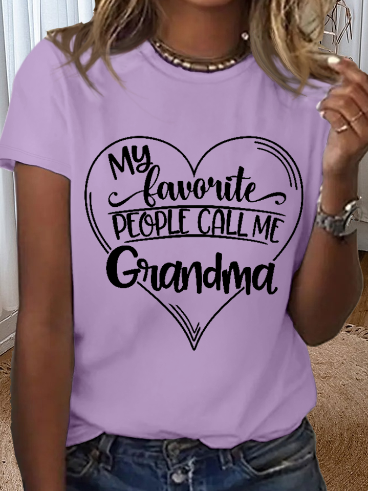 Women's Funny Word Favorite People Call Me Grandma Loose Simple T-Shirt