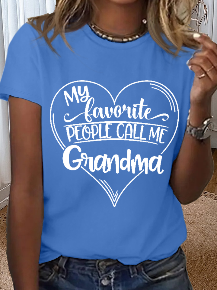 Women's Funny Word Favorite People Call Me Grandma Loose Simple T-Shirt