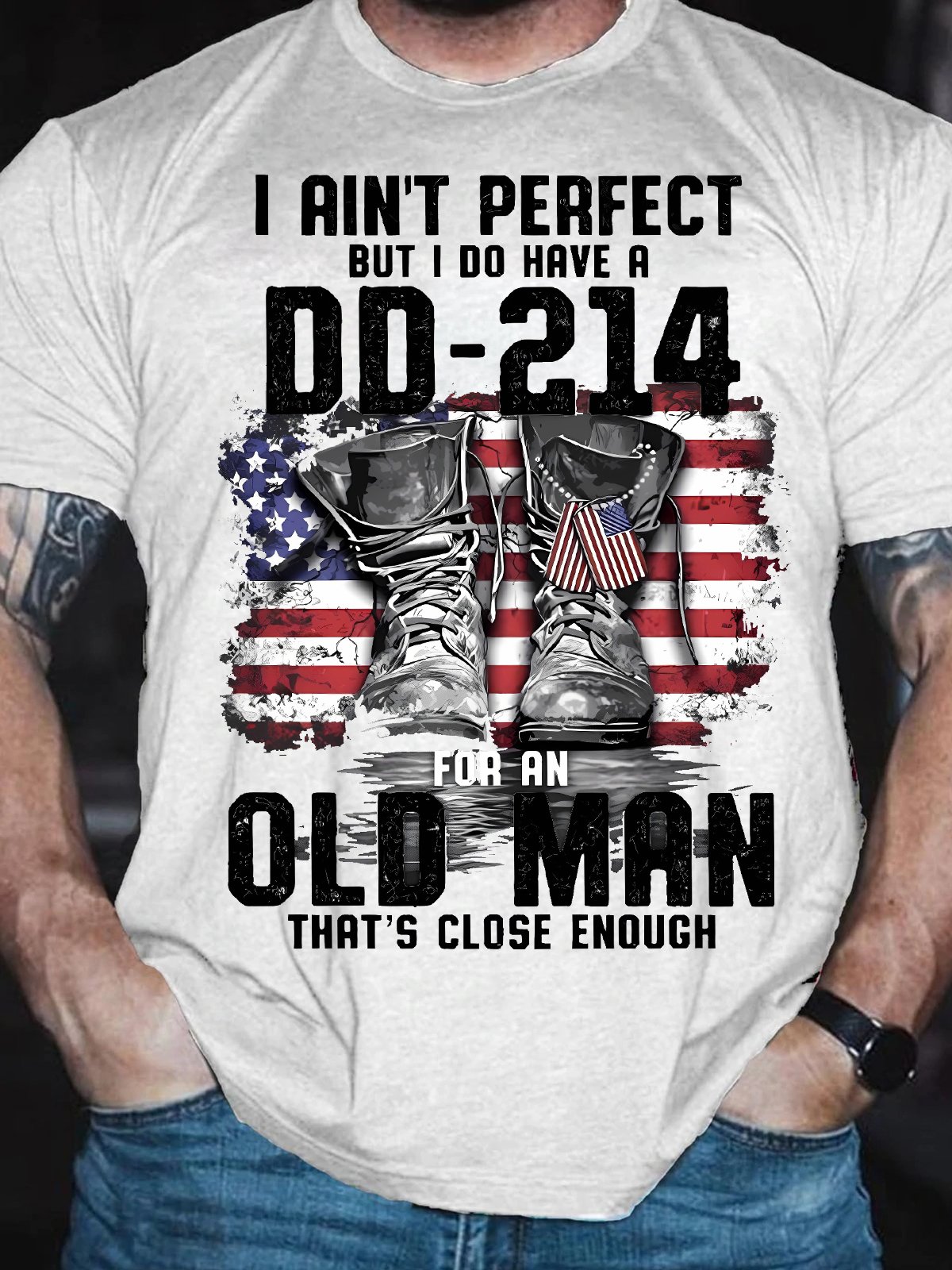 Men's I Ain'T Perfect But I Do Have A Dd-214 For An Old Man That'S Close Enough Funny America Flag Graphic Printing Text Letters Cotton Loose Casual T-Shirt