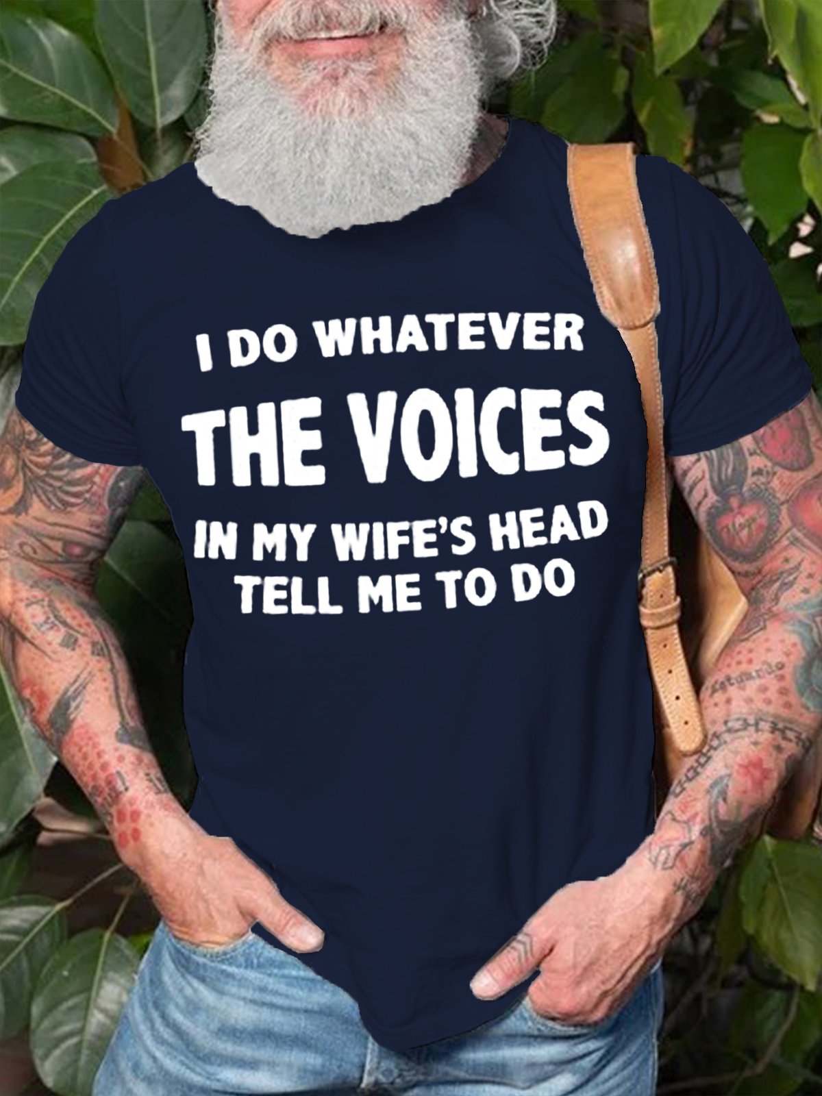 Men's Cotton I Do Whatever The Voices In My Wife’s Head Tell Me To Do Funny T-Shirt