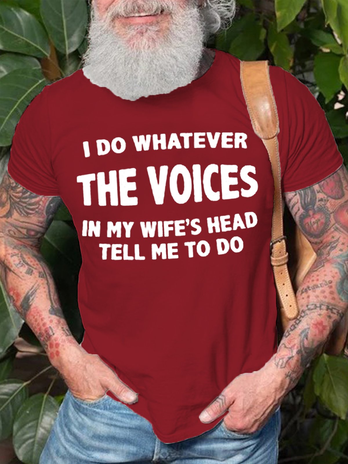 Men's Cotton I Do Whatever The Voices In My Wife’s Head Tell Me To Do Funny T-Shirt