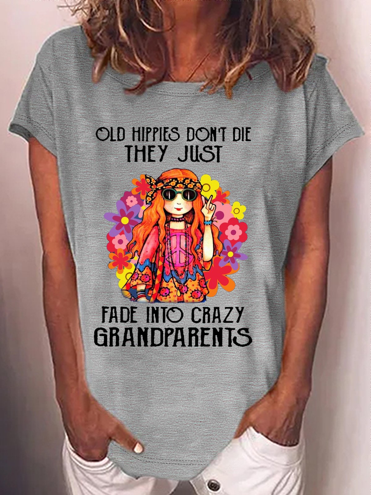 Women's Hippie Grandma Old Hippies Don’t Die They Just Fade Into Crazy Grandparents T-Shirt