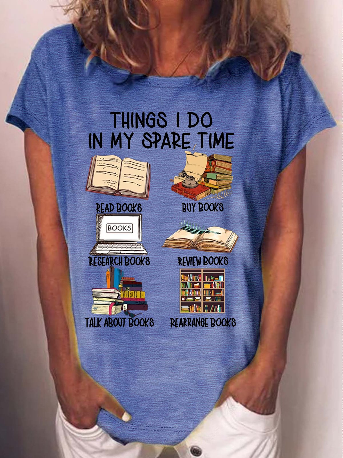 Women's Funny Book Lover Things I Do In My Spare Time Casual Crew Neck T-Shirt