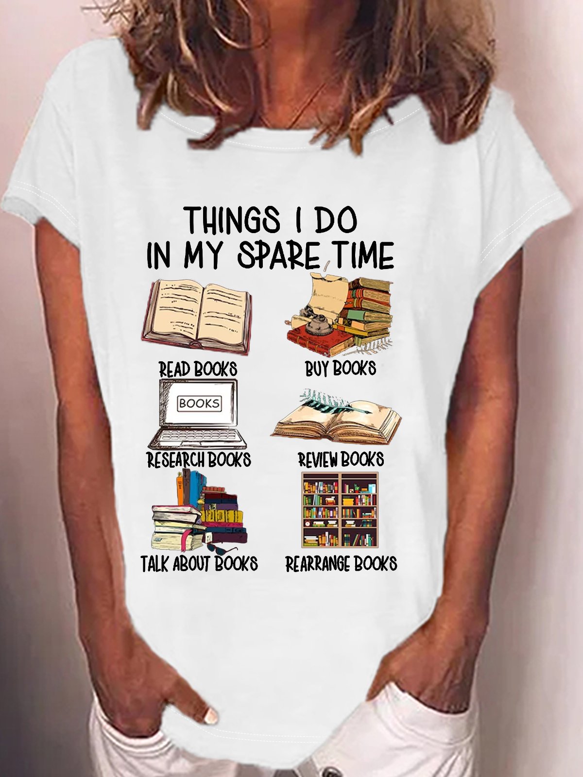 Women's Funny Book Lover Things I Do In My Spare Time Casual Crew Neck T-Shirt