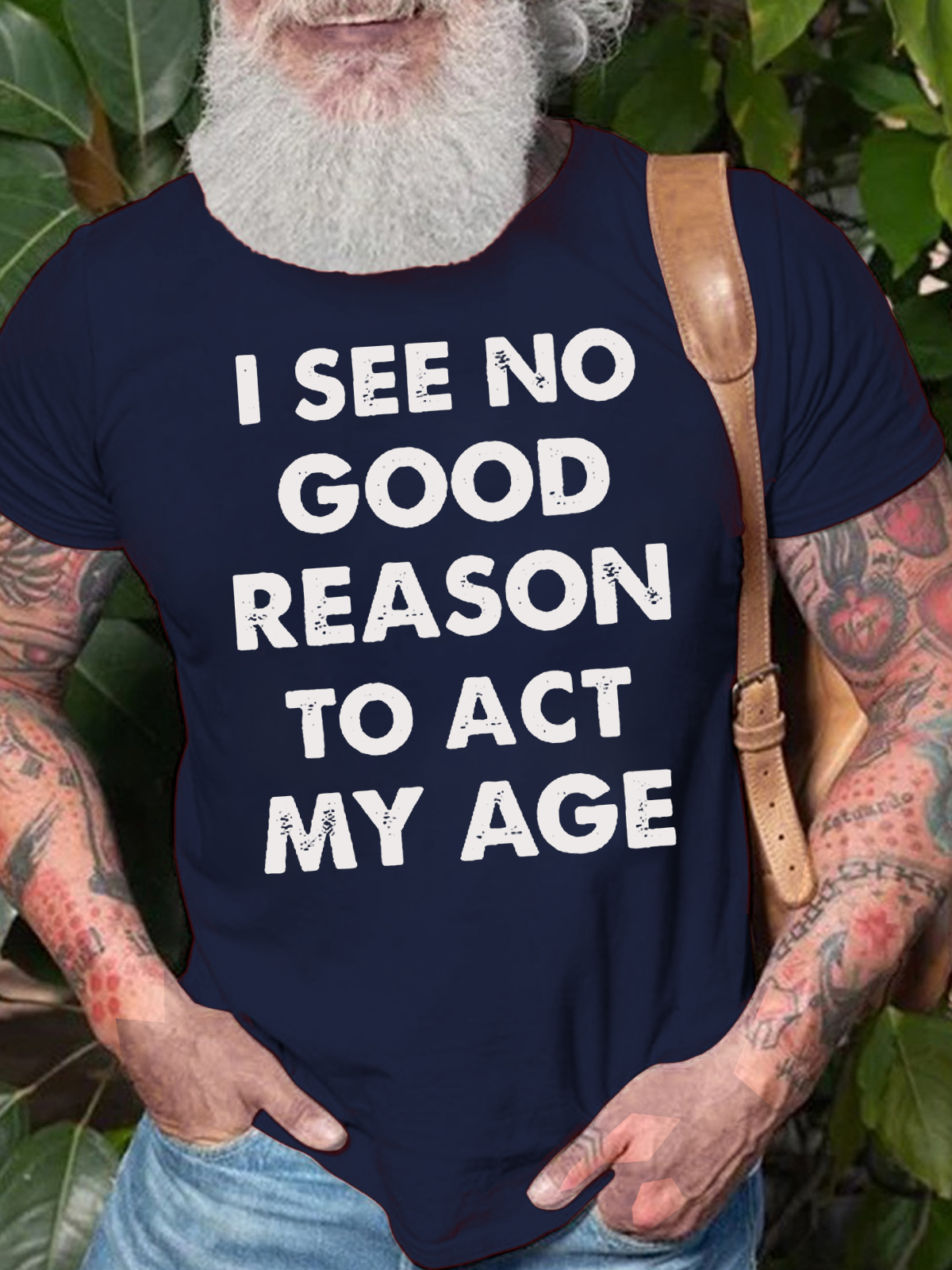 Men's I See No Good Reason To Act My Age Print Casual Cotton Loose Crew Neck T-Shirt