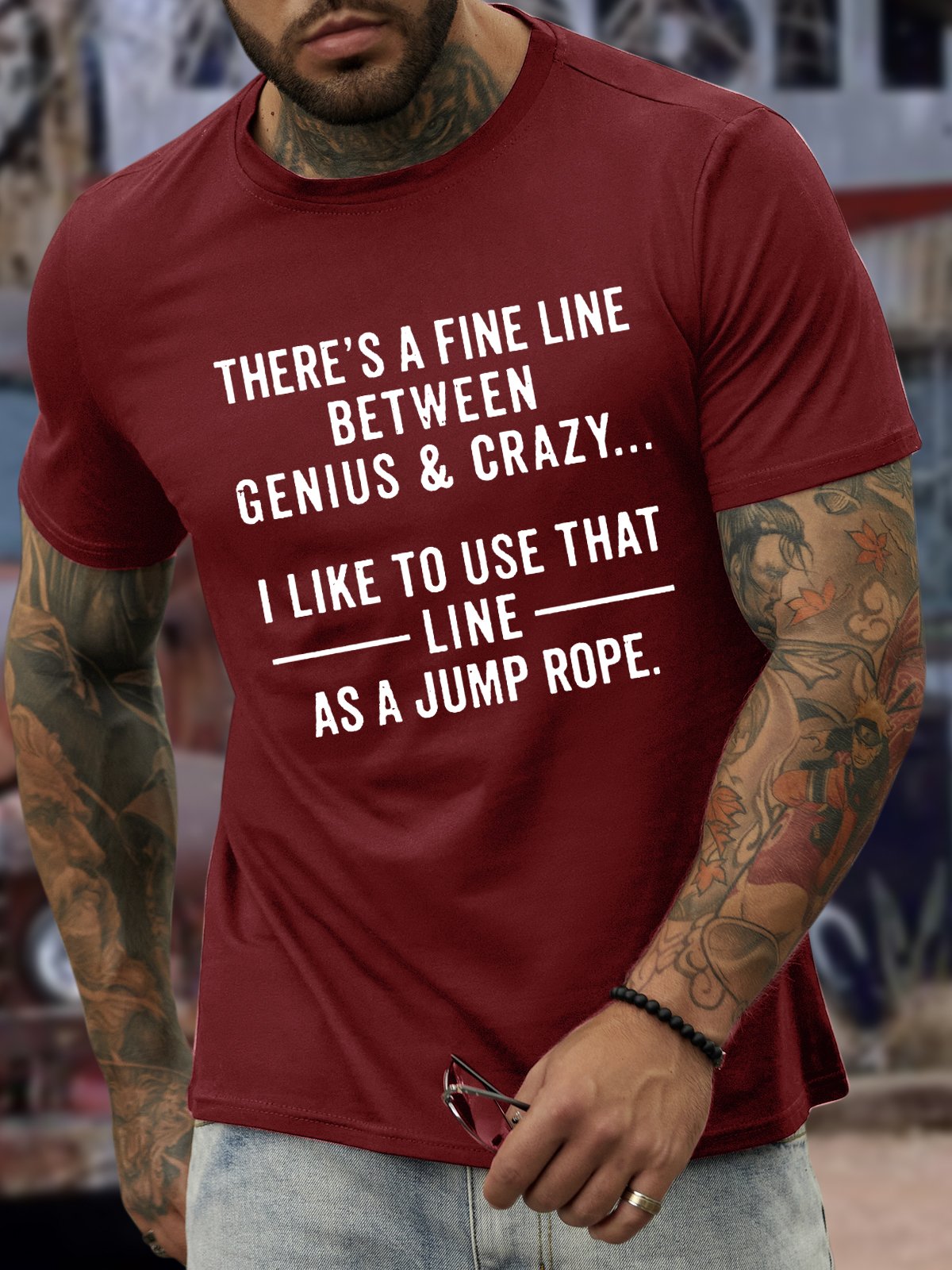 Men’s There's A Fine Line Between Genius & Crazy I Like To Use That Line As A Jump Rope Cotton Casual T-Shirt