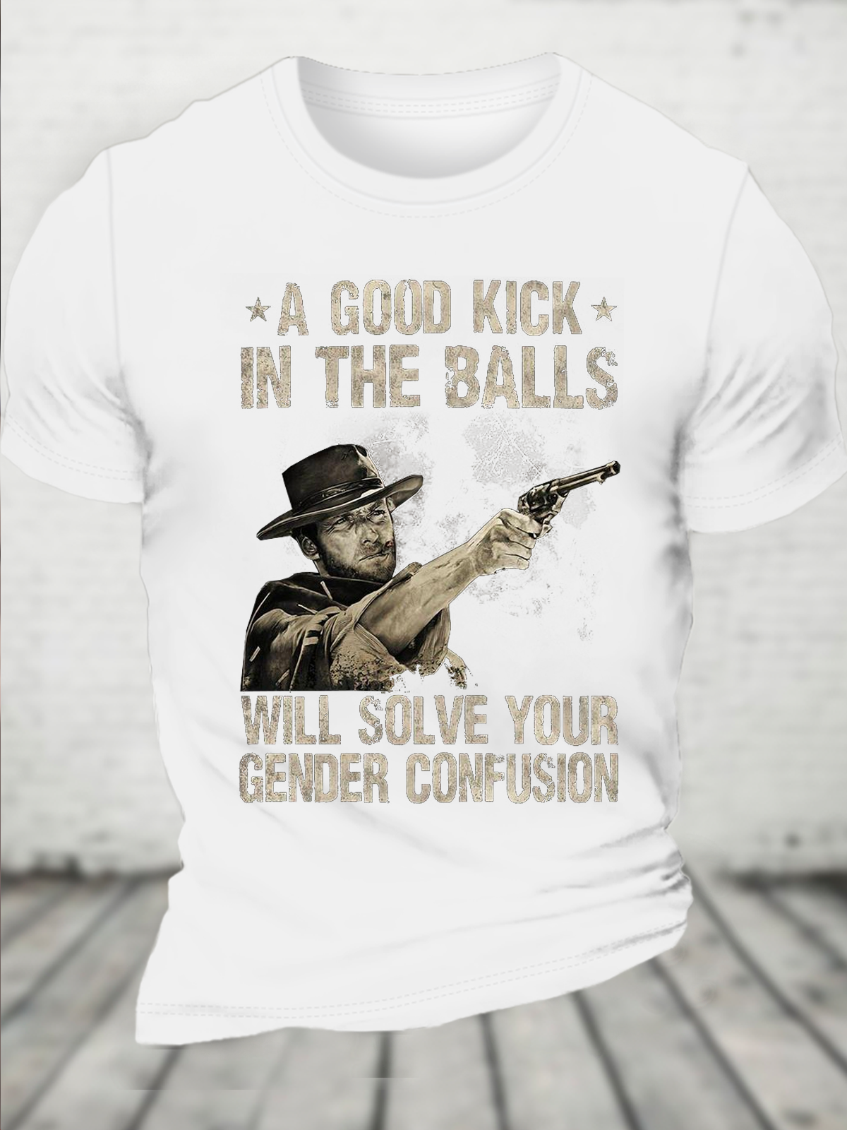A Good Kick In The Balls Will Solve Your Gender Confusion Cotton Casual Crew Neck T-Shirt