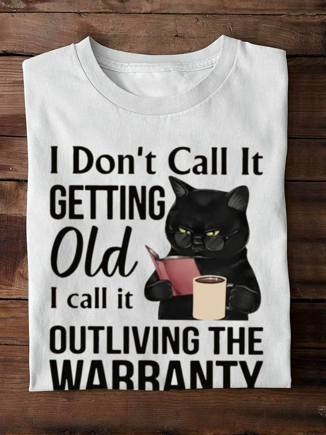I don't call it getting old I call it outliving the Warranty  Reading Bookish Sweatshirt