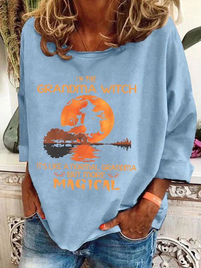 Im The Grandma Witch Like A Normal Grandma Halloween Casual Sweatshirt