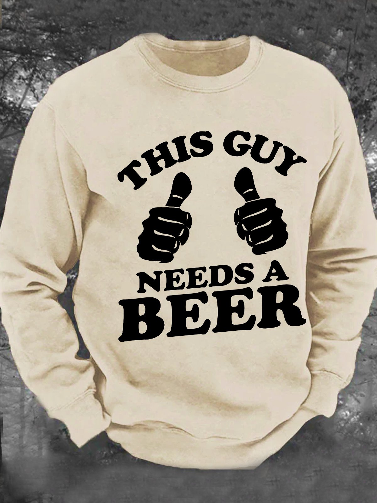 This Guy Need A Beer Men's Casual Sweatshirt