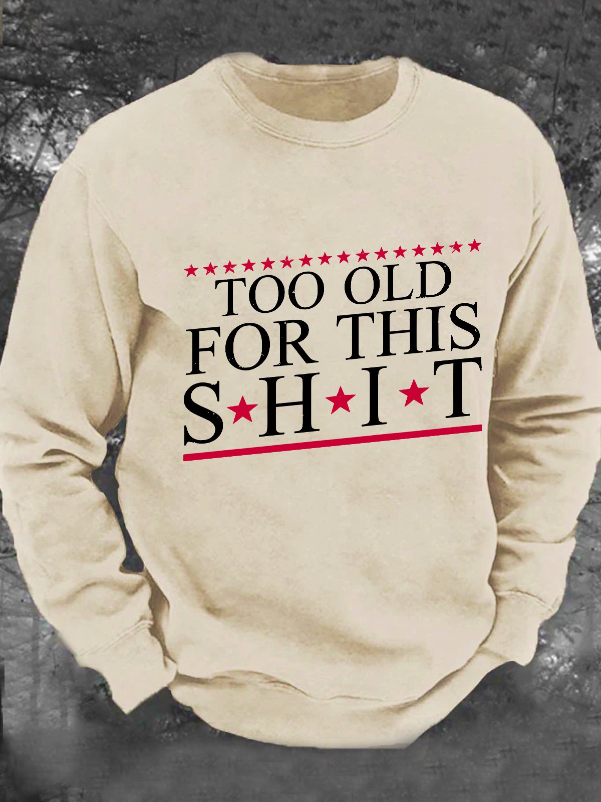 Too Old For 2024 Men's Casual Sweatshirt