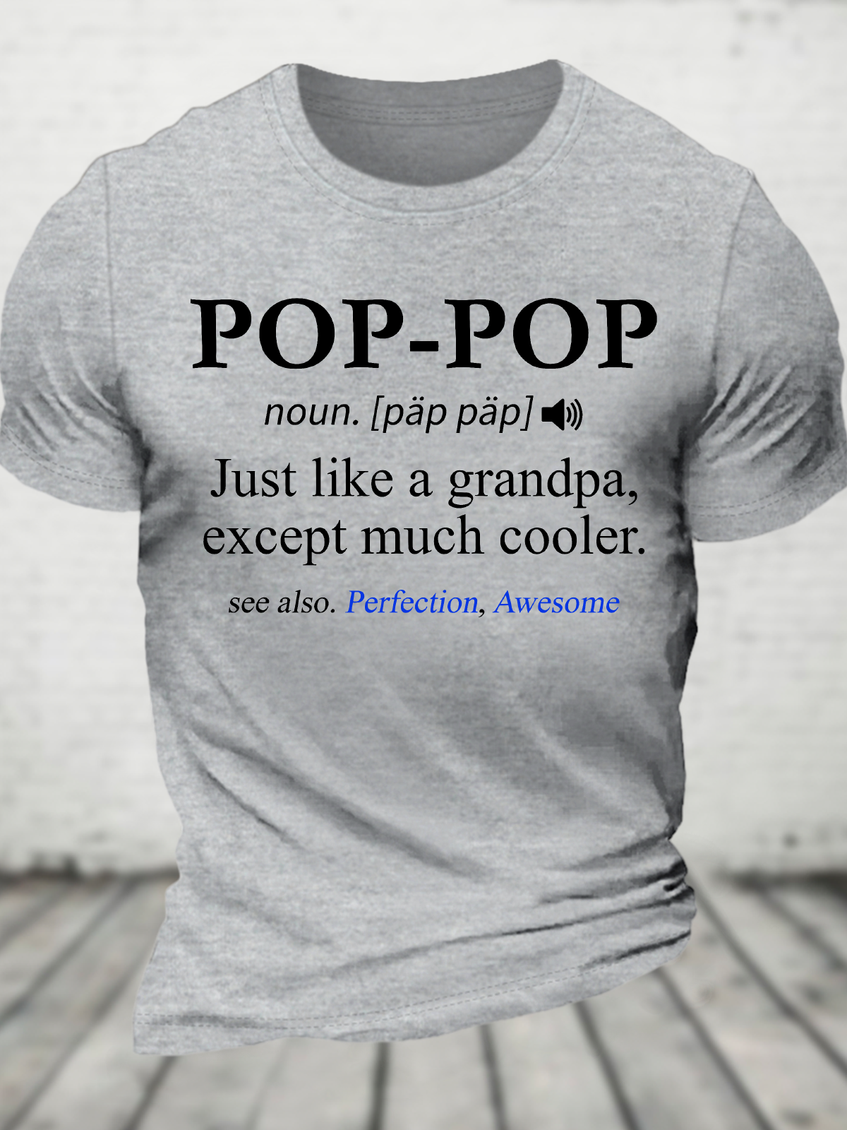 Pop-Pop Definition Grandpa Cotton T-Shirt