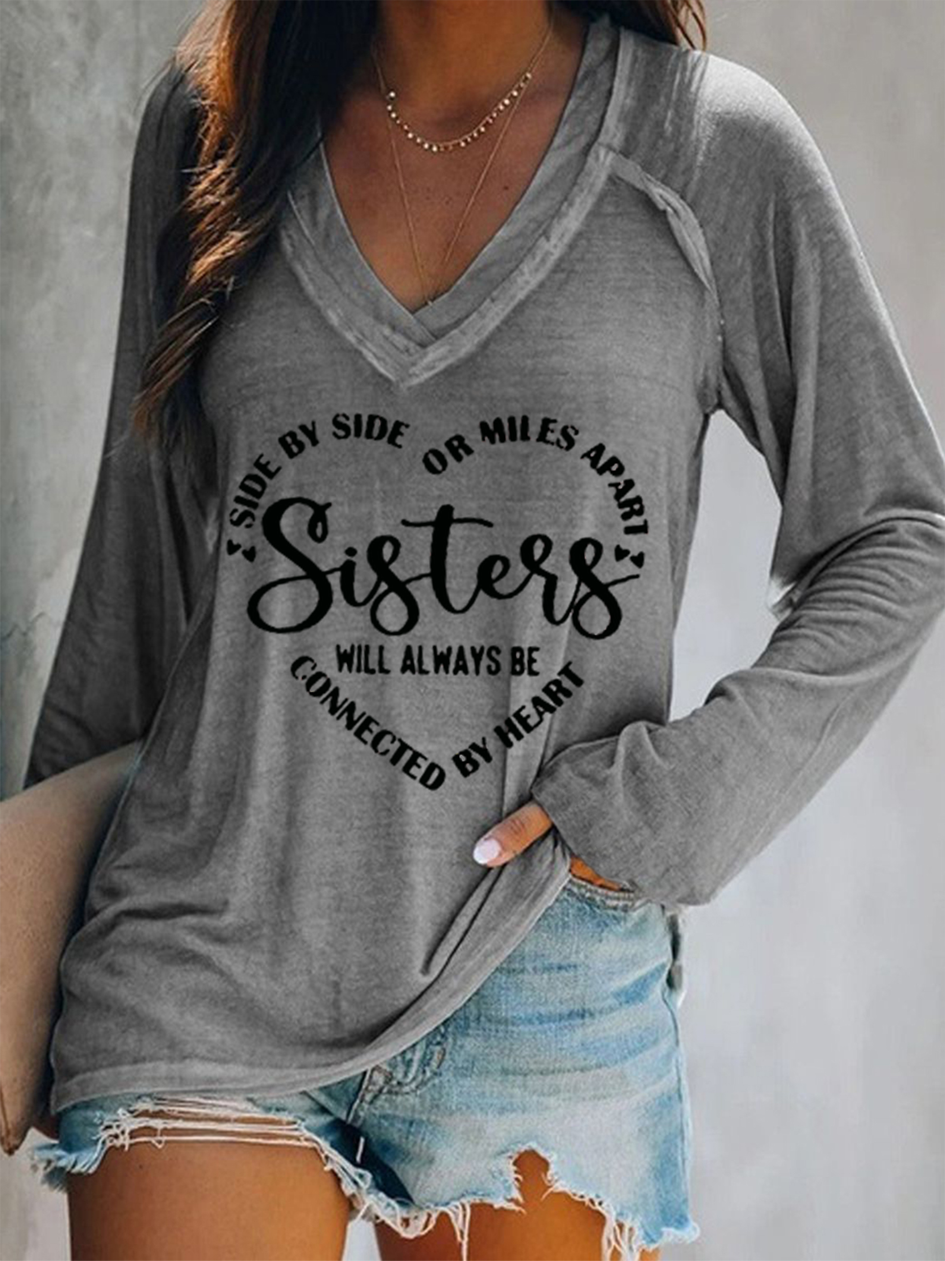 Sisters Will Always Be Connected By Heart V Neck Loose Casual Text Letters T-Shirt