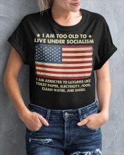 I Am Too Old To Live Under Classic T-Shirt