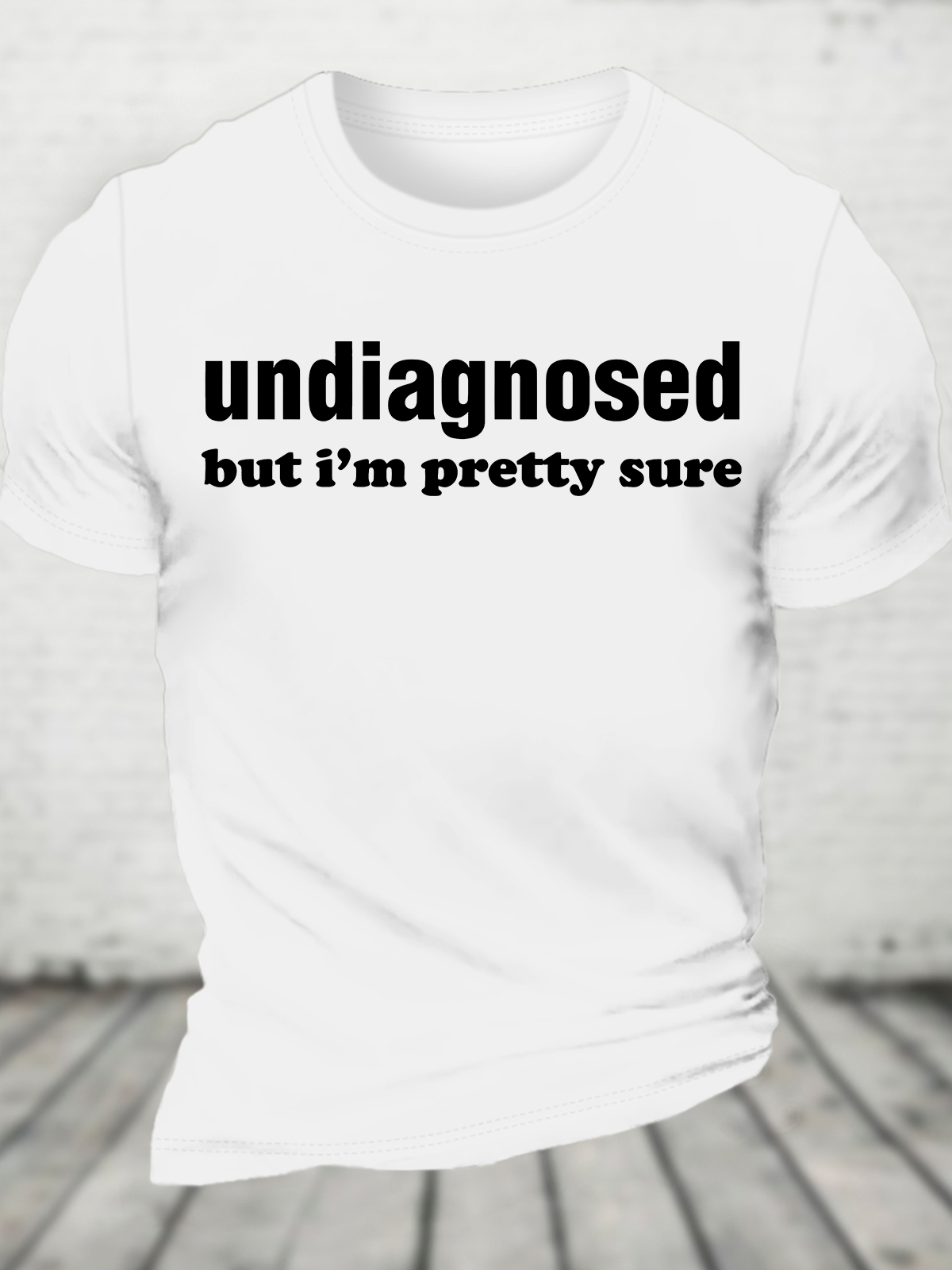 Undiagnosed But I'm Pretty Sure Autism Meme Cotton T-Shirt