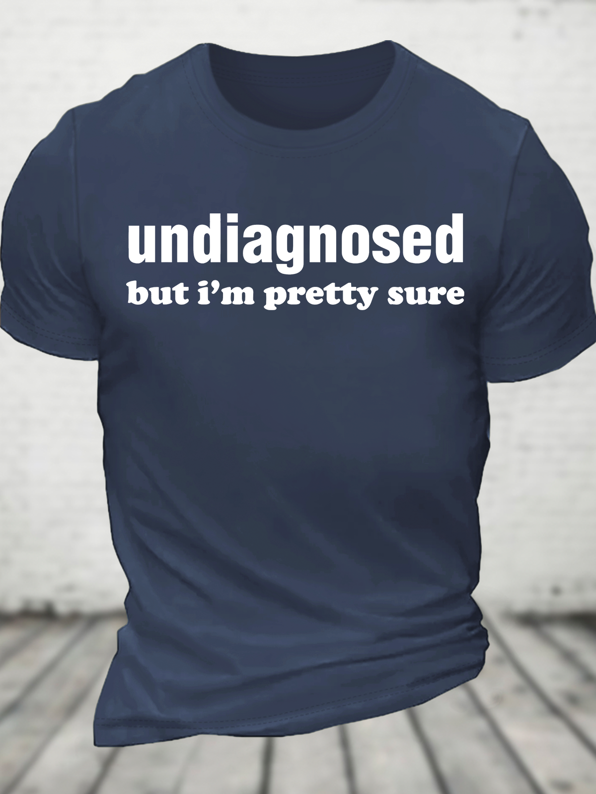 Undiagnosed But I'm Pretty Sure Autism Meme Cotton T-Shirt