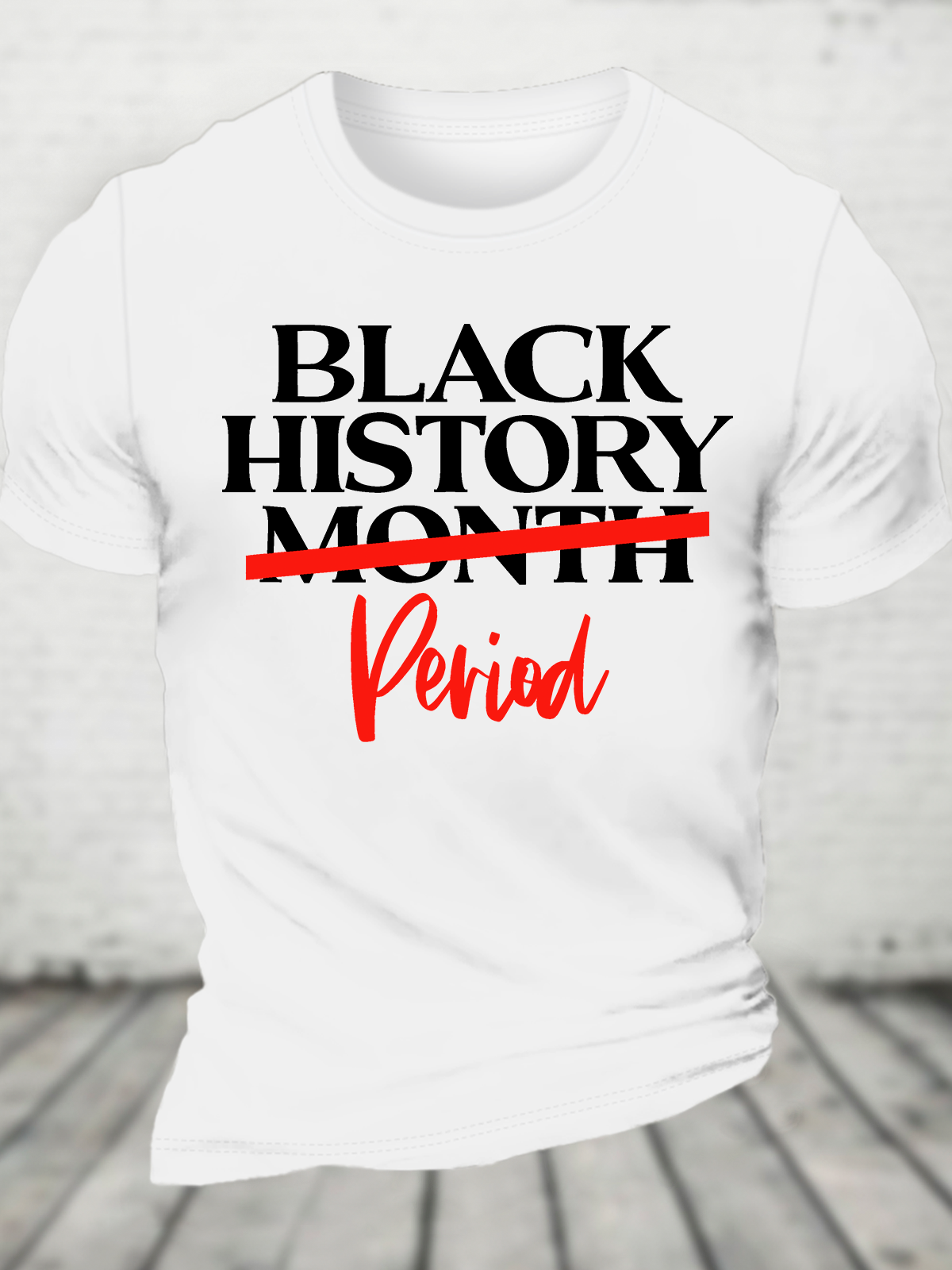 Black History Month Period Cotton T-Shirt
