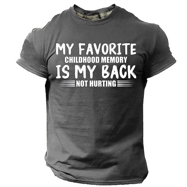 Men's My Favorite Childhood Memory Is My Back Not Hurting Short Sleeve T-Shirt